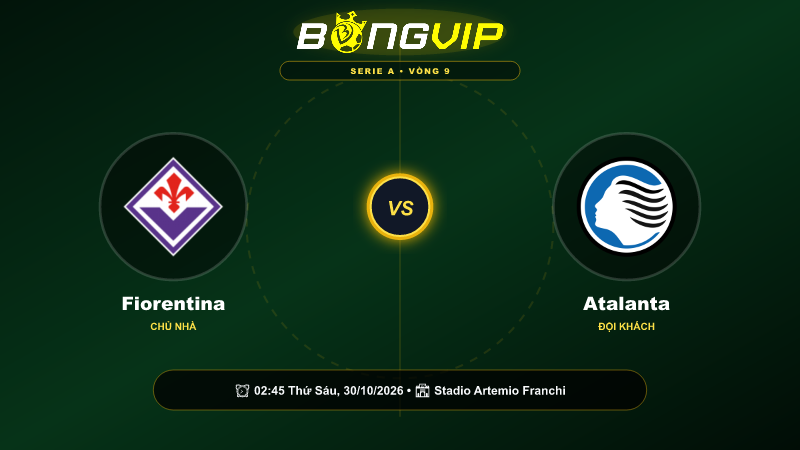 Soi kèo 02:45-30/10 Fiorentina vs Atalanta – Cuộc chiến đỉnh cao
